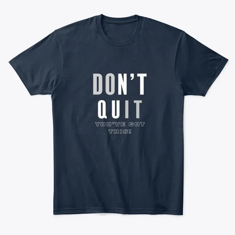 Don't Quit—You've Got This