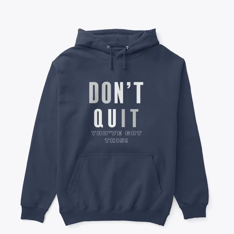 Don't Quit—You've Got This